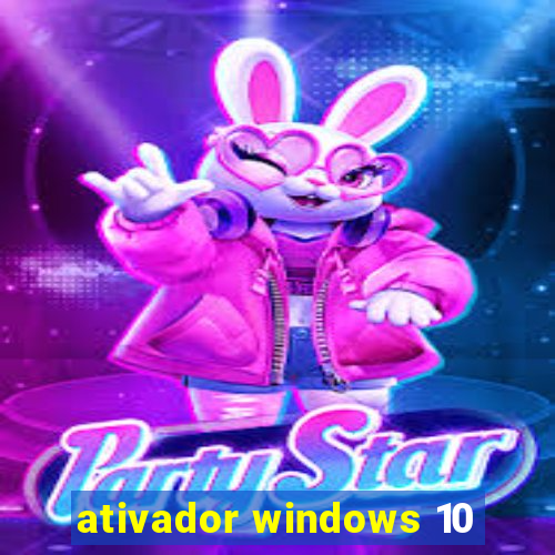 ativador windows 10